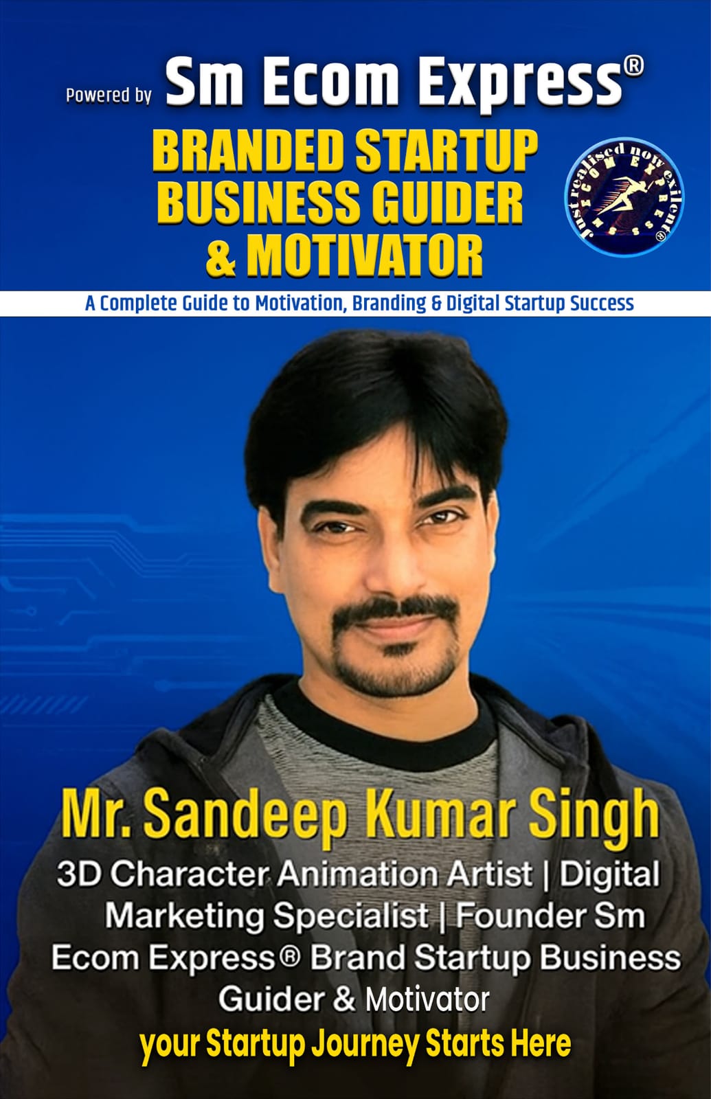 Mr. Sandeep Kumar Singh - Founder of Sm Ecom Express